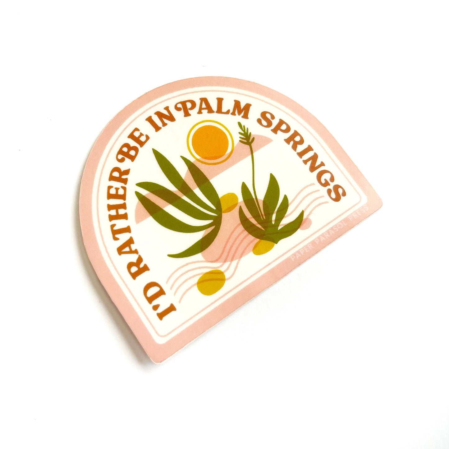 I'd Rather be in Palm Springs Sticker Case of 6