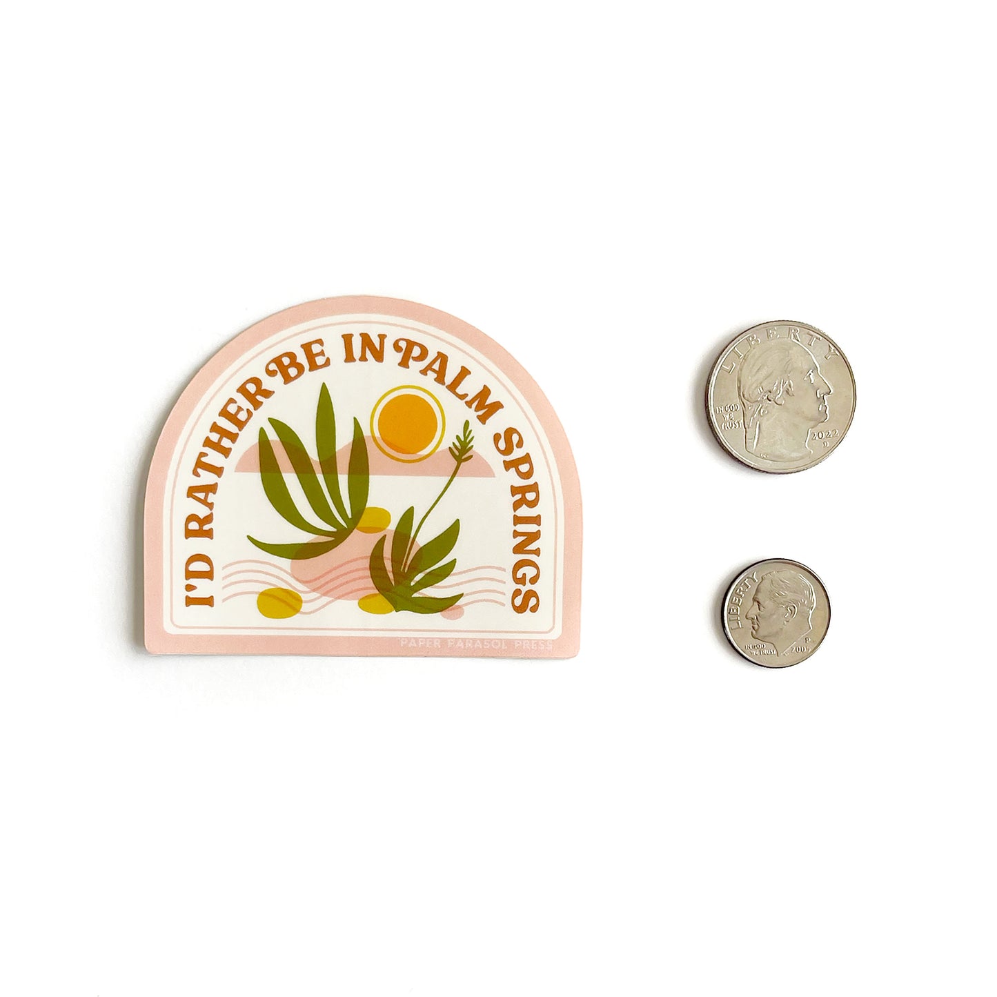 I'd Rather be in Palm Springs Sticker Case of 6