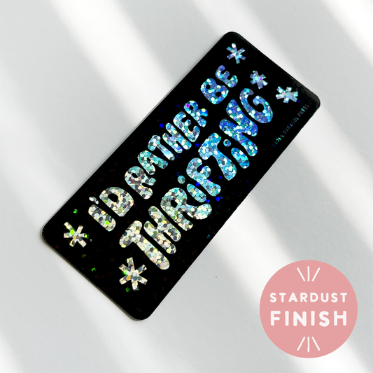 I'd Rather be Thrifting Stardust Sticker